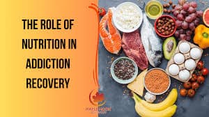 The Role of Nutrition in Recovery
